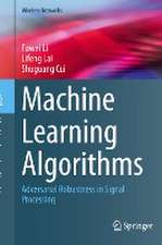 Machine Learning Algorithms: Adversarial Robustness in Signal Processing