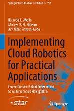 Implementing Cloud Robotics for Practical Applications: From Human-Robot Interaction to Autonomous Navigation