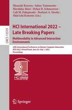 HCI International 2022 - Late Breaking Papers. Multimodality in Advanced Interaction Environments: 24th International Conference on Human-Computer Interaction, HCII 2022, Virtual Event, June 26 – July 1, 2022, Proceedings