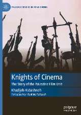 Knights of Cinema: The Story of the Palestine Film Unit