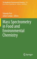 Mass Spectrometry in Food and Environmental Chemistry