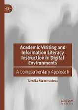 Academic Writing and Information Literacy Instruction in Digital Environments: A Complementary Approach