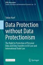 Data Protection without Data Protectionism