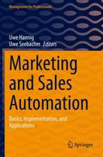 Marketing and Sales Automation: Basics, Implementation, and Applications