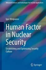 Human Factor in Nuclear Security: Establishing and Optimizing Security Culture