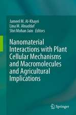 Nanomaterial Interactions with Plant Cellular Mechanisms and Macromolecules and Agricultural Implications