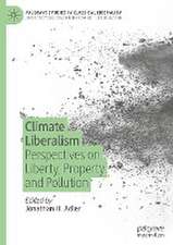 Climate Liberalism: Perspectives on Liberty, Property and Pollution