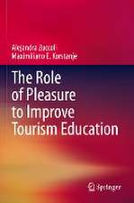 The Role of Pleasure to Improve Tourism Education