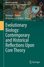 Evolutionary Biology: Contemporary and Historical Reflections Upon Core Theory