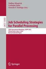 Job Scheduling Strategies for Parallel Processing: 25th International Workshop, JSSPP 2022, Virtual Event, June 3, 2022, Revised Selected Papers