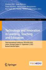 Technology and Innovation in Learning, Teaching and Education: Third International Conference, TECH-EDU 2022, Lisbon, Portugal, August 31–September 2, 2022, Revised Selected Papers