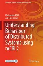 Understanding Behaviour of Distributed Systems Using mCRL2