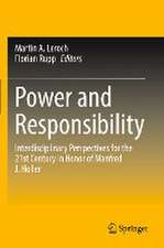 Power and Responsibility: Interdisciplinary Perspectives for the 21st Century in Honor of Manfred J. Holler