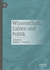 Wissenschaft, Zahlen und Politik