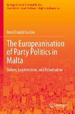 The Europeanisation of Party Politics in Malta: Values, Legitimation, and Polarisation