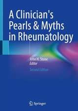 A Clinician's Pearls & Myths in Rheumatology