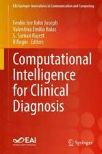 Computational Intelligence for Clinical Diagnosis