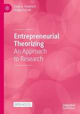 Entrepreneurial Theorizing: An Approach to Research