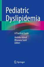 Pediatric Dyslipidemia: A Practical Guide