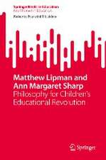 Matthew Lipman and Ann Margaret Sharp: Philosophy for Children’s Educational Revolution