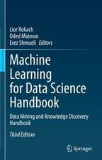 Machine Learning for Data Science Handbook: Data Mining and Knowledge Discovery Handbook