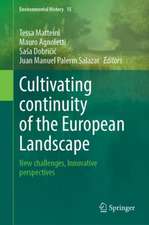 Cultivating Continuity of the European Landscape: New Challenges, Innovative Perspectives