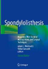 Spondylolisthesis: Diagnosis, Non-Surgical Management, and Surgical Techniques