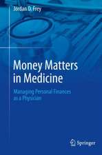 Money Matters in Medicine