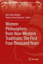 Women Philosophers from Non-western Traditions: The First Four Thousand Years