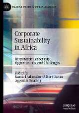 Corporate Sustainability in Africa: Responsible Leadership, Opportunities, and Challenges