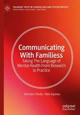 Communicating With Families: Taking The Language of Mental Health From Research to Practice