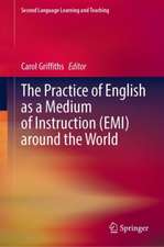 The Practice of English as a Medium of Instruction (EMI) Around the World