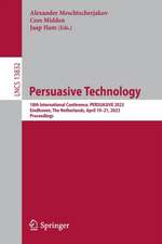 Persuasive Technology: 18th International Conference, PERSUASIVE 2023, Eindhoven, The Netherlands, April 19–21, 2023, Proceedings