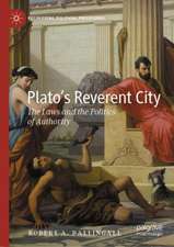 Plato’s Reverent City: The Laws and the Politics of Authority