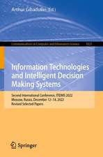 Information Technologies and Intelligent Decision Making Systems: Second International Conference, ITIDMS 2022, Virtual Event, December 12–14, 2022, Revised Selected Papers