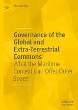 Governance of the Global and Extra-Terrestrial Commons