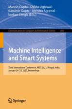 Machine Intelligence and Smart Systems: Third International Conference, MISS 2023, Bhopal, India, January 24–25, 2023, Revised Selected Papers, Part I