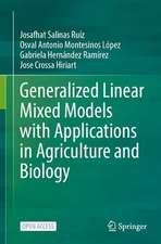 Generalized Linear Mixed Models with Applications in Agriculture and Biology