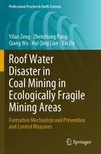 Roof Water Disaster in Coal Mining in Ecologically Fragile Mining Areas: Formation Mechanism and Prevention and Control Measures