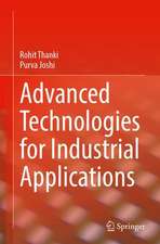 Advanced Technologies for Industrial Applications