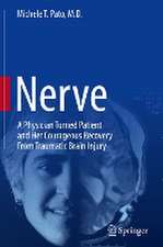 Nerve: A Physician Turned Patient and Her Courageous Recovery From Traumatic Brain Injury