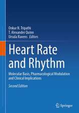 Heart Rate and Rhythm: Molecular Basis, Pharmacological Modulation and Clinical Implications