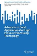 Advances in Food Applications for High Pressure Processing Technology