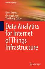 Data Analytics for Internet of Things Infrastructure