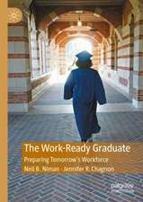 The Work-Ready Graduate: Preparing Tomorrow's Workforce