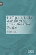 The Tripartite Realist War: Analysing Russia’s Invasion of Ukraine