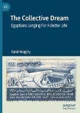 The Collective Dream: Egyptians Longing For A Better Life