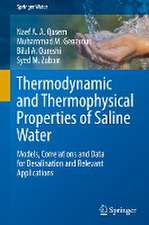 Thermodynamic and Thermophysical Properties of Saline Water: Models, Correlations and Data for Desalination and Relevant Applications