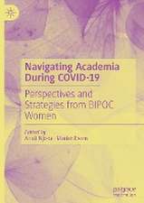 Navigating Academia During COVID-19