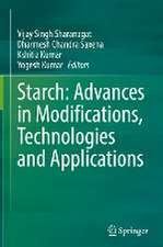 Starch: Advances in Modifications, Technologies and Applications